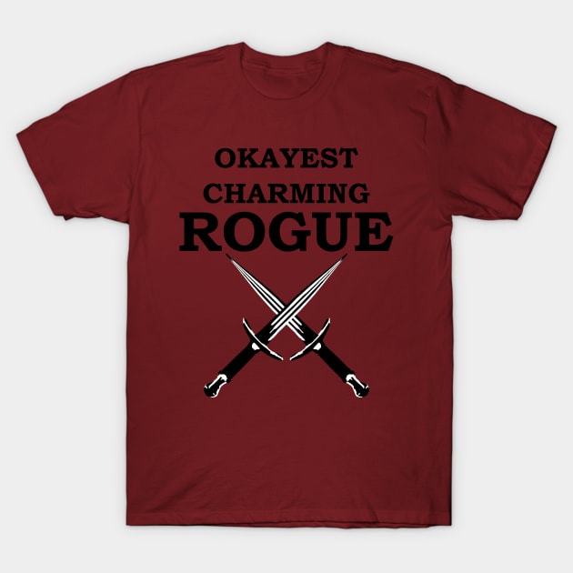 OKAYEST CHARMING ROGUE 5E RPG Class T-Shirt by rayrayray90